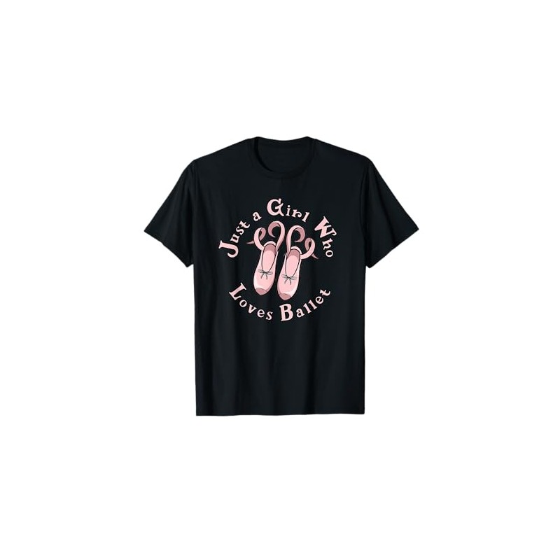 Just A Girl Who Loves Ballet Dance Ballerina Scarpe Maglietta