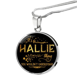 FamilyGift Name Necklace It Is Hallie Thing You Wouldnt Understand - Pendant Necklace Silver Plated