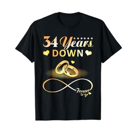 34 Years Down Forever to Go Couple 34th Wedding Anniversary T-Shirt