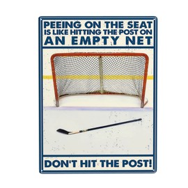 Hockey Peeing On The Seat is Like Hitting The Post On an Empty Net Don't Hit The Post Tin Metal Sign Wall Decor Fun Decoration for Home Kitchen Bar Room Garage Vintage Poster Plaque 8"x 12"