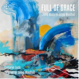 James Woodhall: Full of Grace