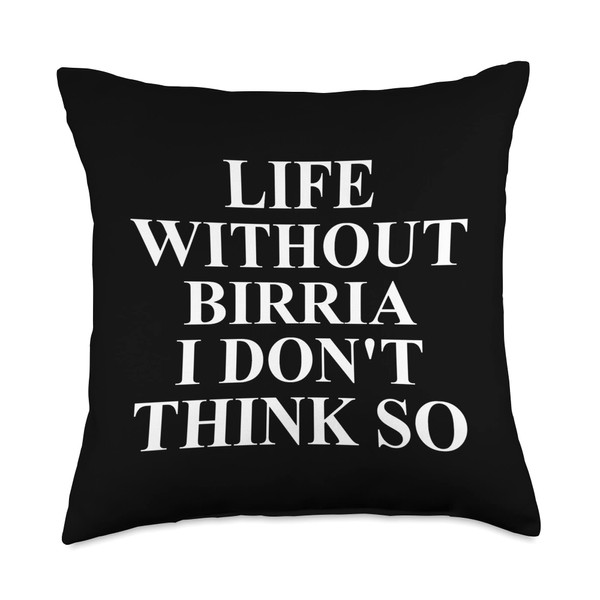 Cool Birria Humor Quote Merch Apparel-Amazing Funny Birrias Lover Design