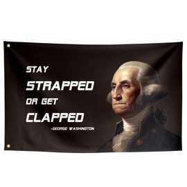 ToFlagify Stay Strapped or Get Clapped Funny Quote Flags Meme Cool Flags Banner 3x5 ft Room Guys College Dorm Bedroom Man Cave Girls Wall Decor Outdoor Indoor Hilarious, Two Copper Grommets