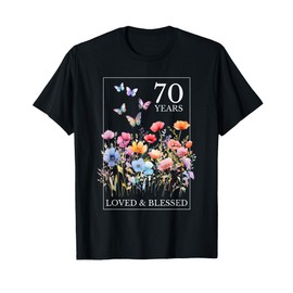 70 Years Loved Blessed Butterfly Flower Stamp 70th Birthday T-Shirt