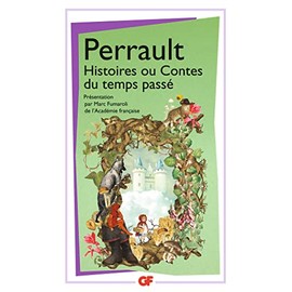 Histoires ou Contes du temps passe: PRÉFACE DE MARC FUMAROLI