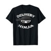 Food DELIVERY NINJA Pizza Mailman Truck Driver Multitasking T-Shirt