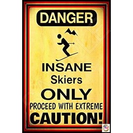 Insane Ski Sign MADE IN USA! 8"x12" All Weather Metal Rustic Ski Lodge Decor Extreme Skier