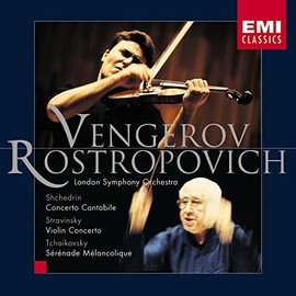 Stravinsky: Violin Concerto/Shchedrin: Concerto cantabile/Tchaikovsky: Serenade melancolique