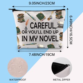 Careful Or You'll End Up in My Novel Writer Makeup Bag Author Gifts for Women Writer Gift Writing Lover Novelist Zipper Pouch (Cotton, in My Novel 3uk)
