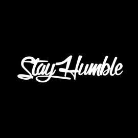 AS Stay Humble Sticker - 7x3.3 Vinyl Decal for Car, Truck, SUV, Windshield | Funny Drift & Lowered Car Decal - White Large Auto Sticker
