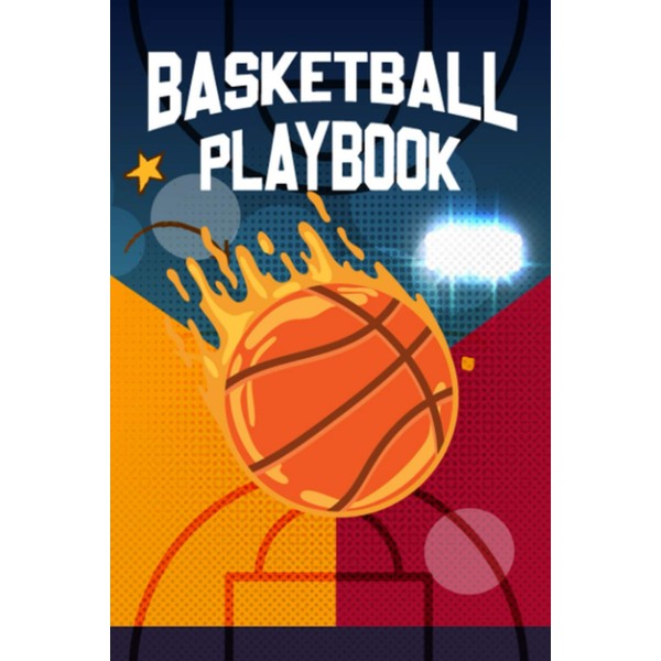 Basketball playbook: Basketball Game Journal for Drawing Up Plays, Drills,