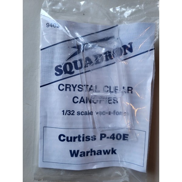SQUADRON 1/32 CRYSTAL CLEAR CANOPY - CURTISS P-40E WARHAWK 9403