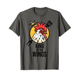Funny Chicken King Wings Fans BBQ Drumstick Gift For Men T-Shirt