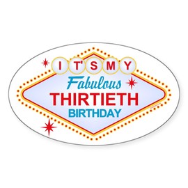 CafePress Las Vegas Birthday 30 Oval Sticker Oval Car Bumper Sticker