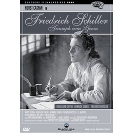 Friedrich Schiller - Triumph eines Genies