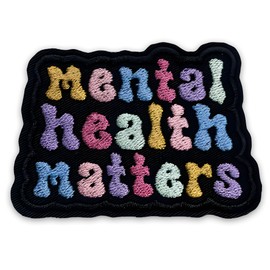 Mental Health Matters Parche de 3 pulgadas, divertido terapeuta de la ansiedad, humor psicólogo, parches de tela bordada, parches para sombreros de camionero, ropa, mochila, accesorios de bricolaje