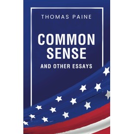 Common Sense and Other Essays