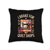 I Brake For Quilt Shops Funny Quilting Sewing Machine Throw