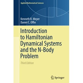 Introduction to Hamiltonian Dynamical Systems and the N-Body Problem (Applied Mathematical Sciences, 90)