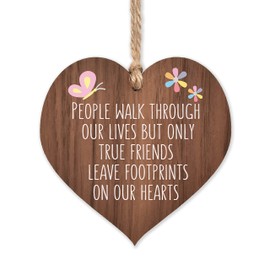 People walk through our lives but only true friends leave footprints | wooden hanging heart | sentimental inspirational gift for cheer up women | friendship present uk | her girls