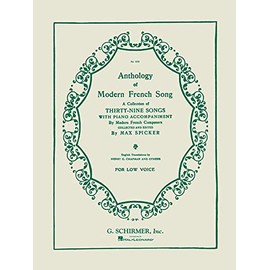 Anthology of Modern French Song (39 Songs): Low Voice
