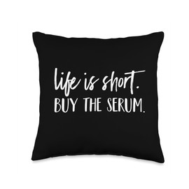 Buy The Serum & Skincare Saying Estheticians Life is Short Buy The Serum Skincare Esthetician Throw Pillow, 16x16, Multicolor