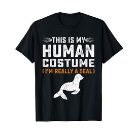 This Is My Human Costume Seal Lover Seal Animals Sea T-Shirt