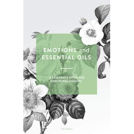 Emotions & Essential Oils 7th Edition
