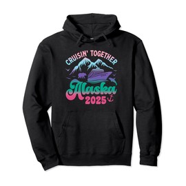 Alaska Cruise 2025 Matching Family Men Women Kids Girl Boy Pullover Hoodie