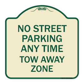 SignMission Designer Series Sign - No Street Parking Anytime Tow Away Zone | Tan & Green 18" X 18" Heavy-Gauge Aluminum Architectural Sign | Protect Your Business & Municipality | Made in The USA