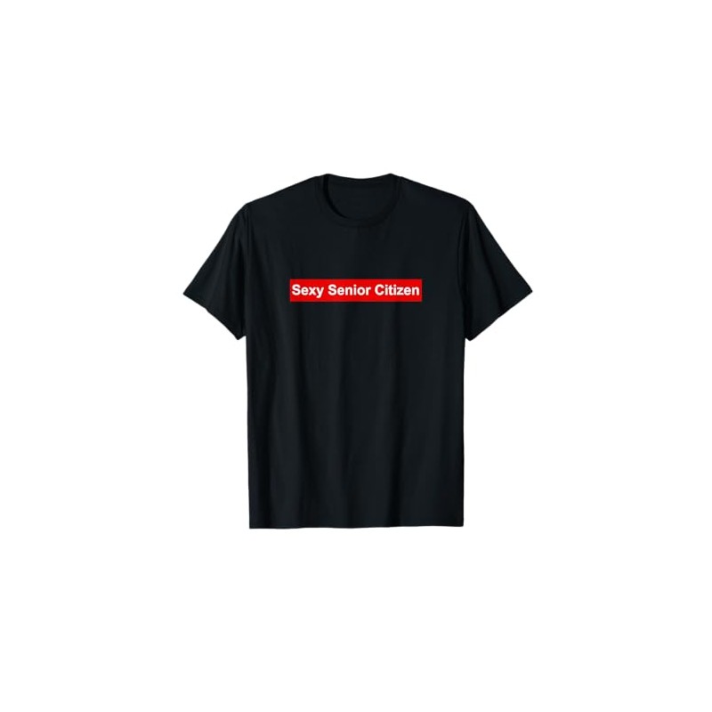 Sexy Senior Citizen Gift for Old Elderly Retired Grandma Mom