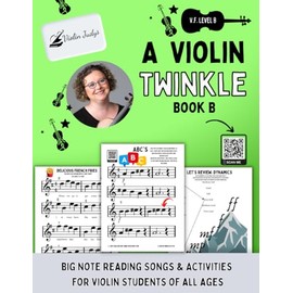A Violin Twinkle Book B: Learn to read music and play violin! (Very Fun Violin, Band 3)