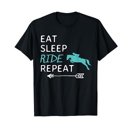 Eat Sleep Ride Horses Repeat Horseback Riding T-Shirt