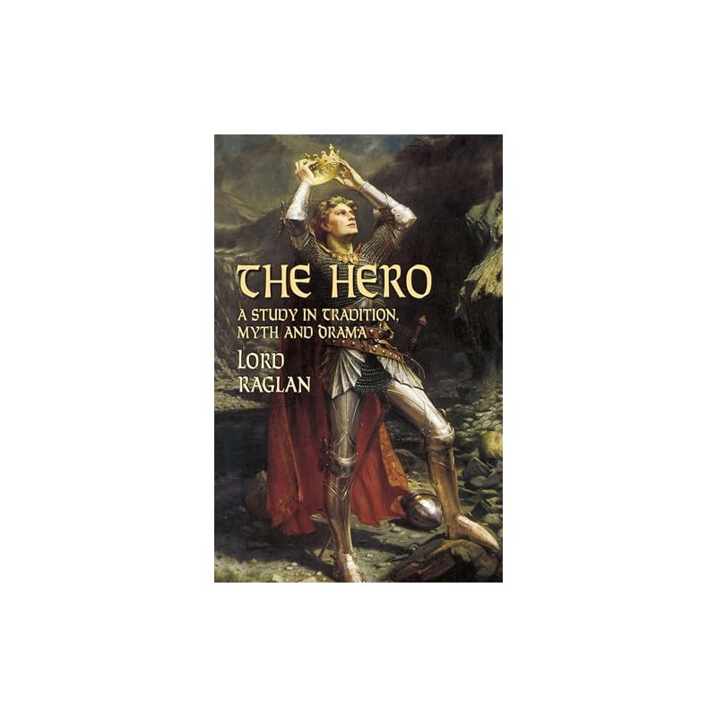 Hero: A Study in Tradition, Myth and Drama