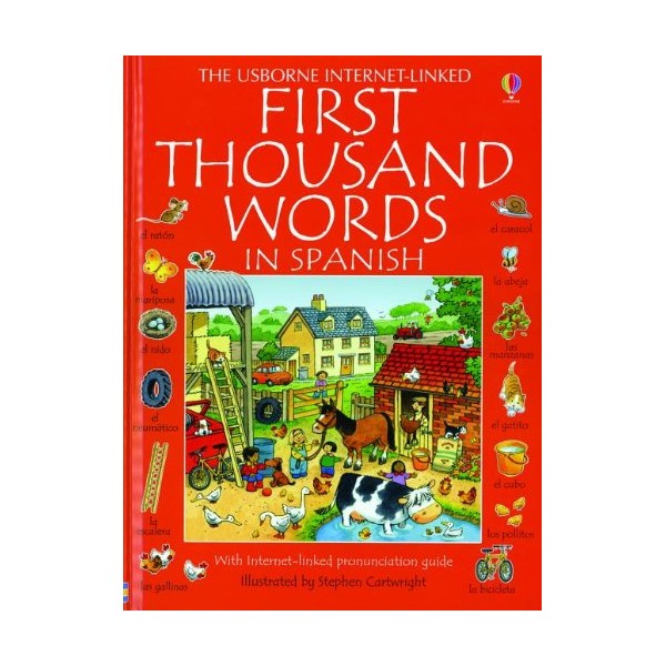 First Thousand Words in Spanish (Usborne Internet-Linked First Thousand Words)