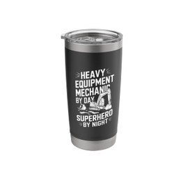 Machinery - Repair Engines Heavy Equipment Mechanic Stainless Steel Insulated Tumbler
