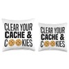 Clear Your Cache & Cookies Funny IT Computer Geek Tech