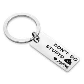 Funny Birthday Gift for Teens Girls Valentines day College High School Graduation Gift From MomTeenager Gifts for Son Daughter Don't Do Stupid Poop Keychain (Teens Gifts B)