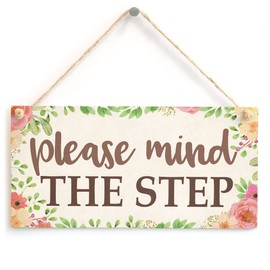 Please Mind The Step - Floral Bordered Sign for Your Home