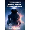 Ghost Squad Transcendence: Twenty and Back