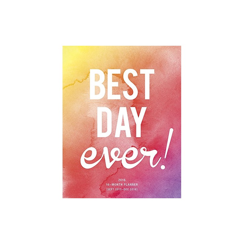 Best Day Ever! 2016 Calendar