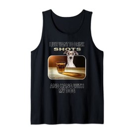 Drink Shots & Hang My Greyhound mit Gläsern Tank Top