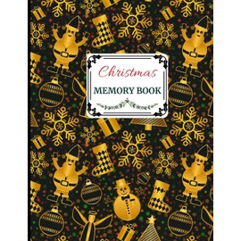 Christmas Memory Book: Cute Holiday Journal to Keep Stories and Pictures