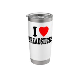 I Heart (Love) Breadsticks Appetizer Italian Snack Side Stainless Steel Insulated Tumbler