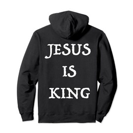 Jesus is King Medieval White Text Christian Religious Faith Pullover Hoodie