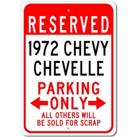 1972 72 Chevy Chevelle Reserved Parking Only All Others Will Be Sold For Scrap, Metal Parking Sign, Man Cave Wall Decor, Novelty Garage Sign - 10"x14"