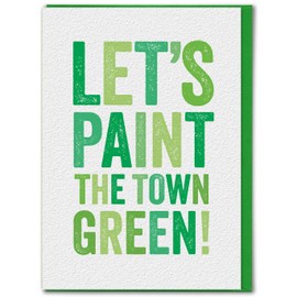 Brainbox Candy Funny St Patrick's Day Card - Let's Paint The Town Green - Funny Funny Humour - For Him & Her, Men, Women, Friends