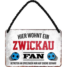 Tin Sign with German Text "Hier Wohnt ein Zwickau Fan Hanging Sign for Football Enthusiasts" Decorative Item Sign Gift Idea 18 x 12 cm