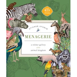  Sticker Studio: Menagerie: A Sticker Gallery of The Animal Kingdom