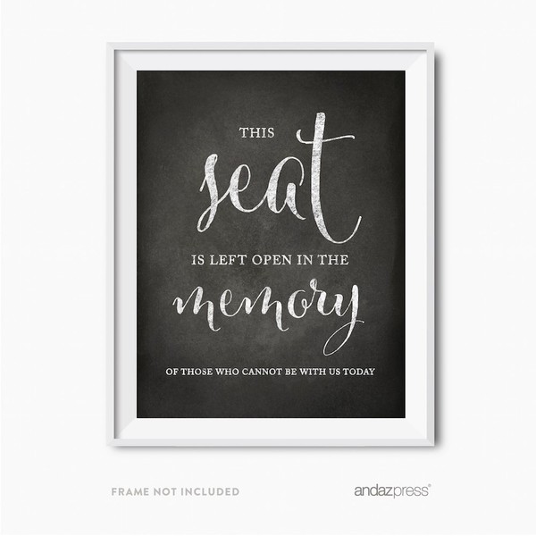 Andaz Press Wedding Party Signs, Vintage Chalkboard Print, 8.5x11-inch, This Seat is Left Open in Memory of Those Who Cannot Be with Us Today Memorial Sign, 1-Pack, Unframed